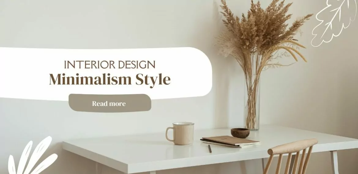 TheANT Interior Design Phong cách minimalism là gì?