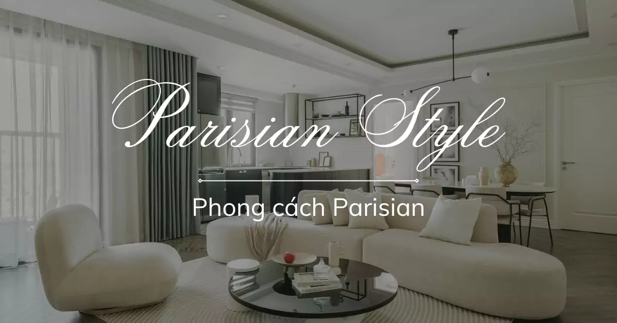 Phong cách Parisian trong thiết kế nội thất